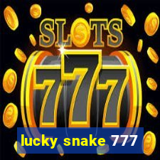 lucky snake 777